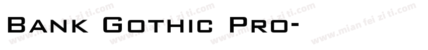 Bank Gothic Pro字体转换